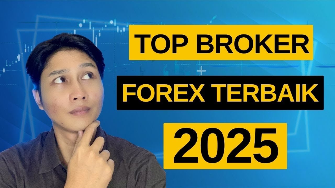 10 Broker Forex Terbaik 2025 😱Paling Banyak Dipakai Trader Indo!