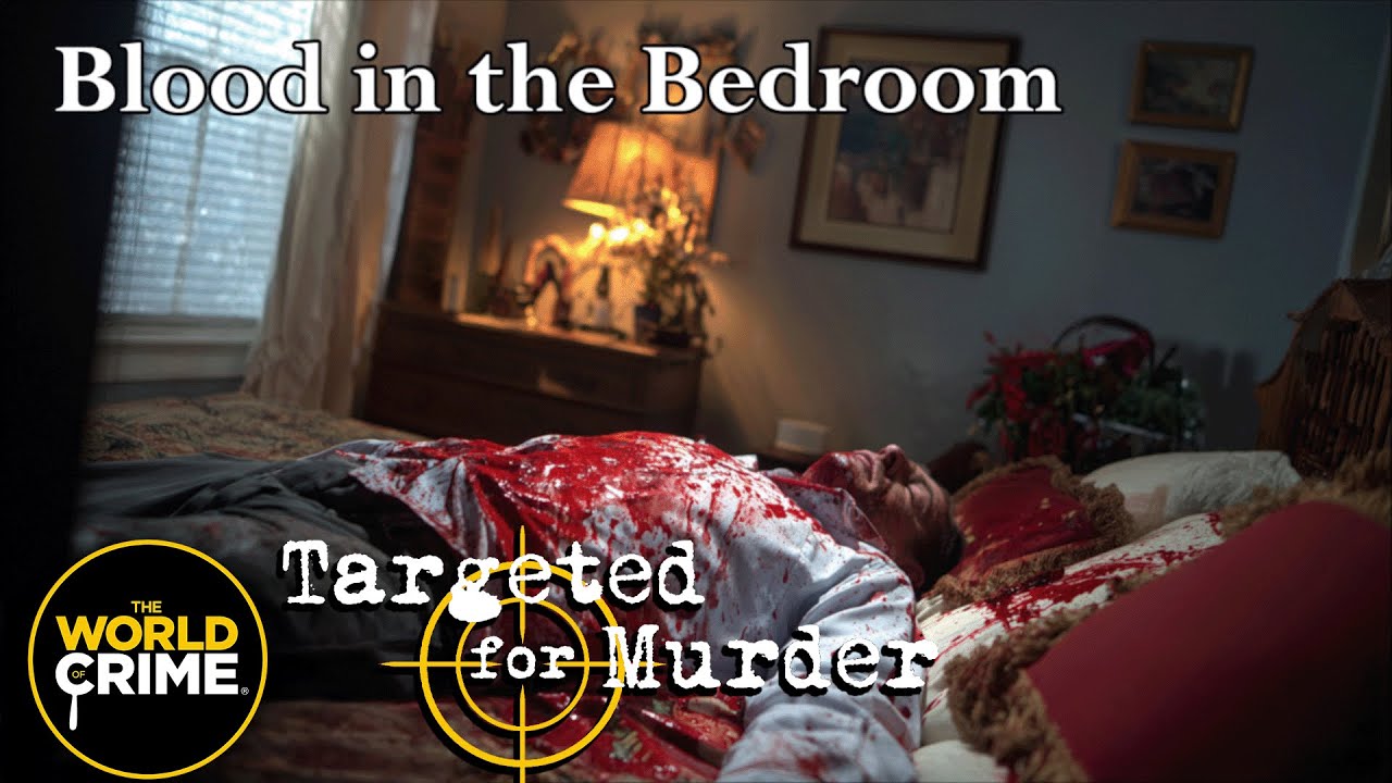 Targeted for Murder | S1E25 | Blood in the Bedroom | FULL TRUE CRIME