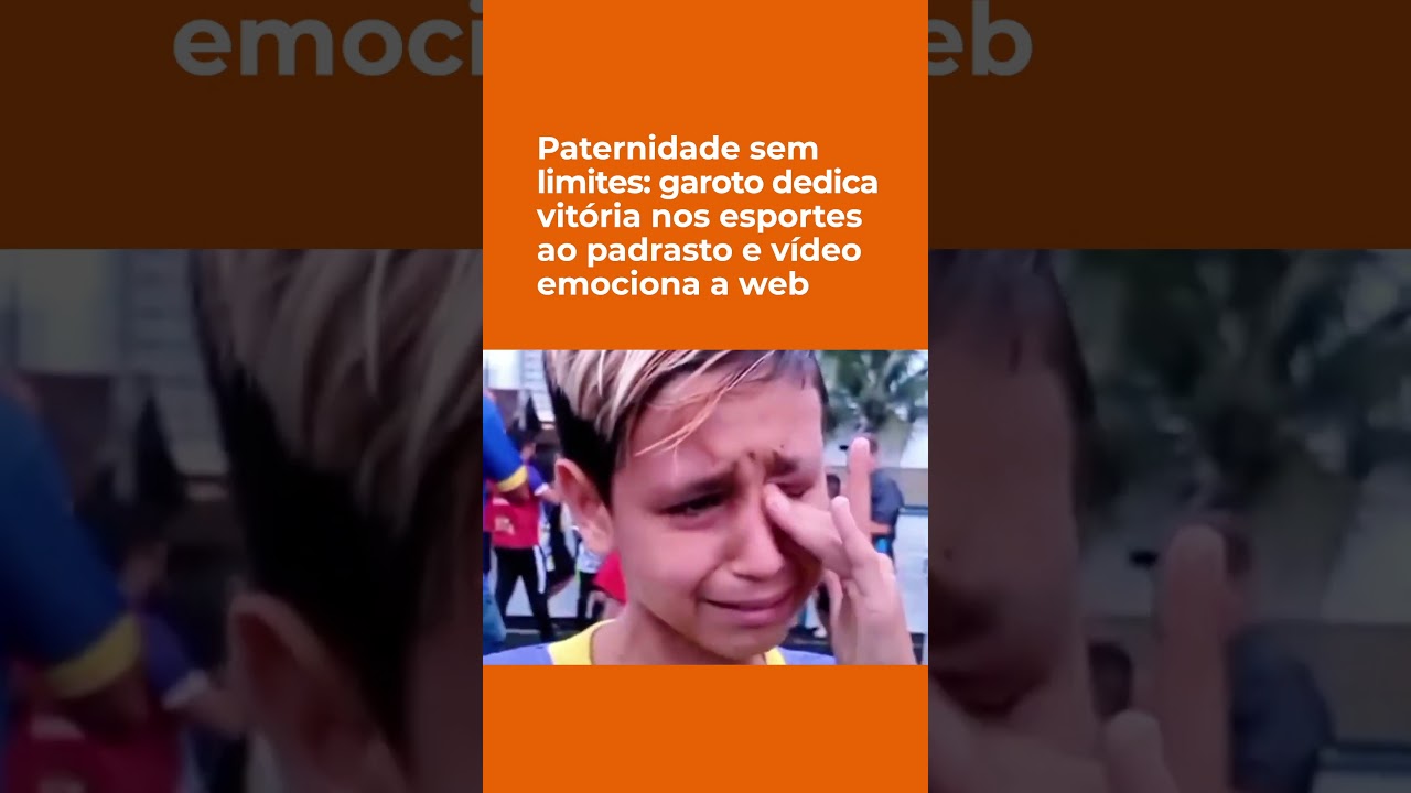 Garoto dedica vit&oacute;ria ao padrasto e emociona web ⚽