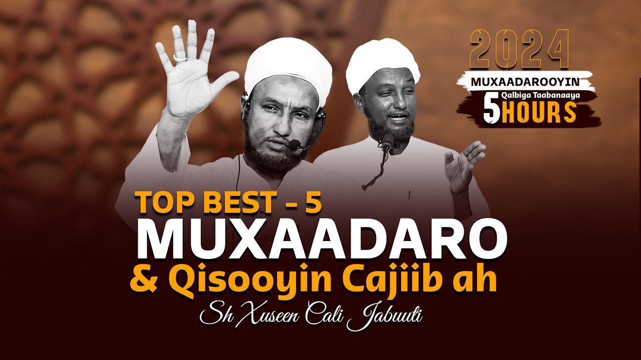 Top 5 Muxaadaro & Qisooyin Qalbiga Taabanaaya ||Sheekh Xuseen Cali Jabuuti 2024|| Qisooyin Saxaabada