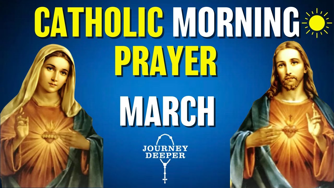Catholic Morning Prayer March 2023 | Catholic Prayers For Everyday