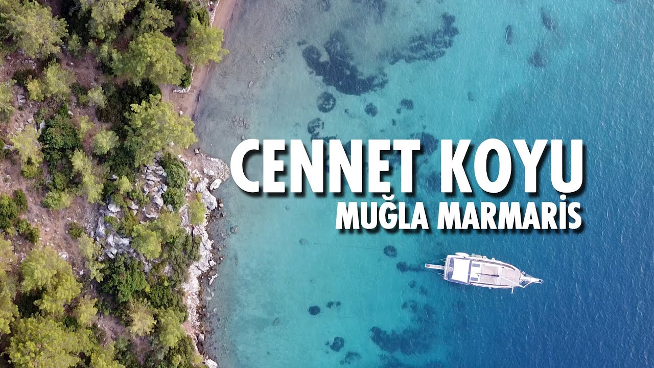 Cennet Koyu - Marmaris / Selimiye (EŞSİZ BİR KOY)