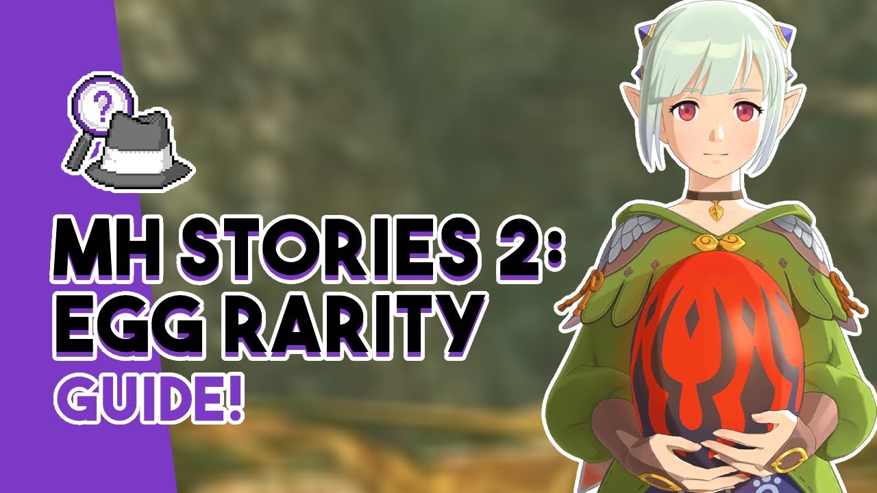 Monster Hunter Stories 2: Rare Egg Guide!