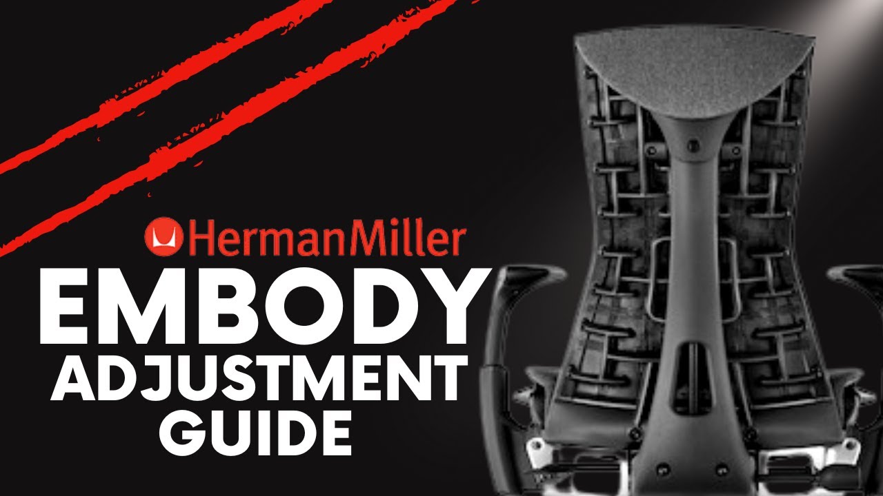 Полное руководство по регулировке кресла Herman Miller Embody