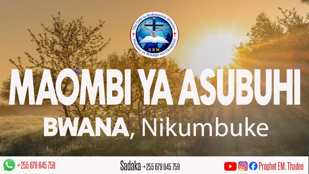 MAOMBI YA ASUBUHI, BWANA Nikumbuke