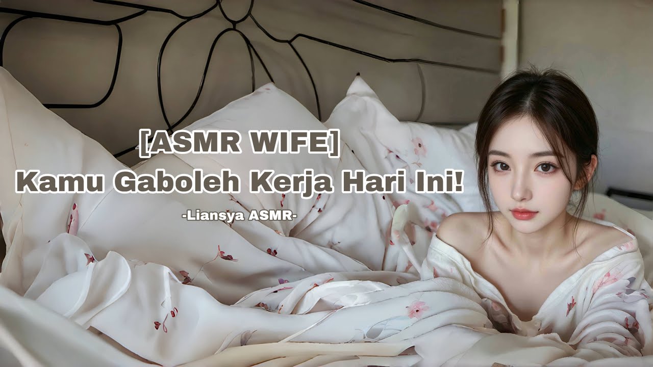 [ASMR WIFE] Kamu Gaboleh Kerja Hari Ini!😞 Soft & Flirty RP [F4M] ASMR ROLEPLAY INDONESIA