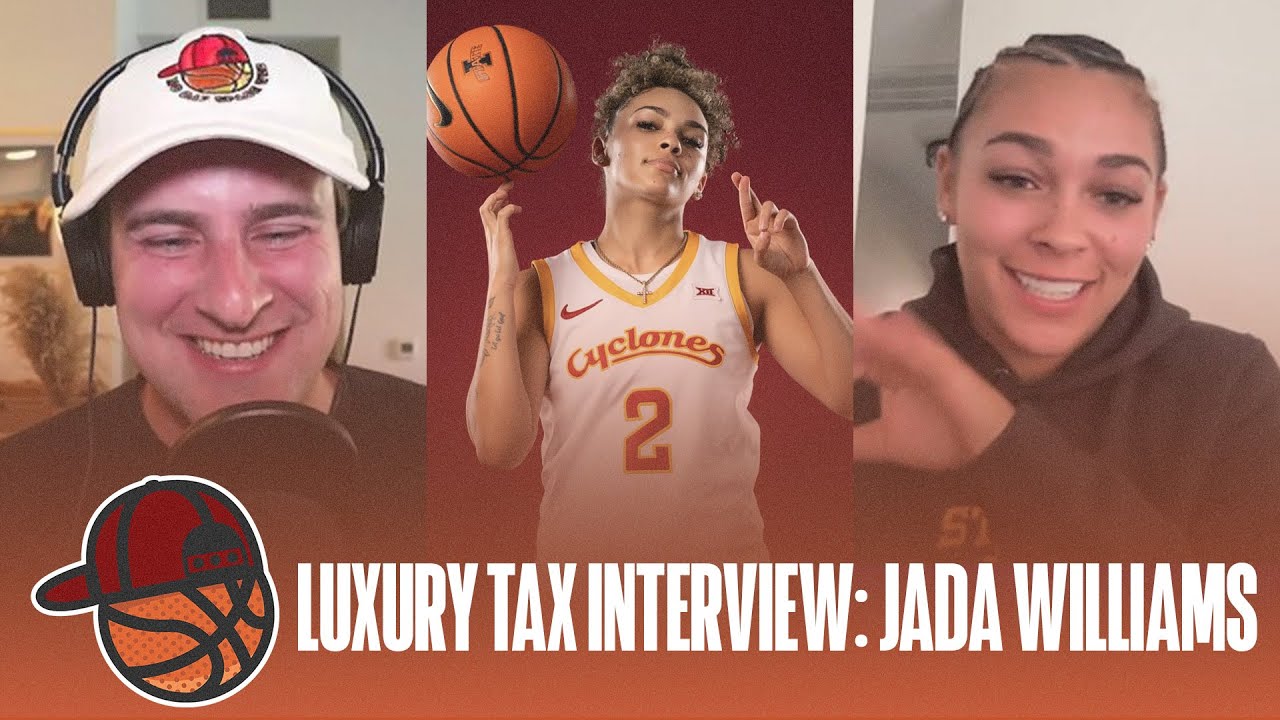 Luxury Tax Interview Series: Jada Williams talks Iowa State transfer, Faith and Internet Hype