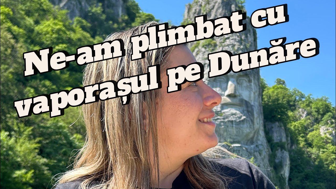 CE AM DESCOPERIT PE DUNĂRE? PLIMBARE CU BARCA ȘI PEISAJE UIMITOARE!