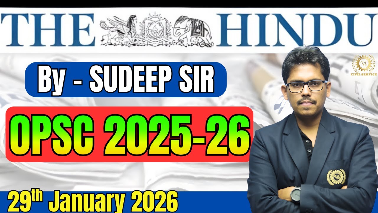 OPSC OCS 2025-26 | 29th Jan, 2026 The Hindu Daily News & Editorial Analysis | OCS Prelims & Mains