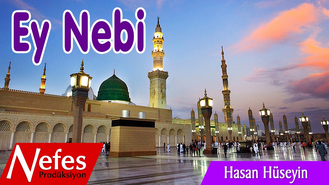 Ey Nebi - Hasan Hüseyin