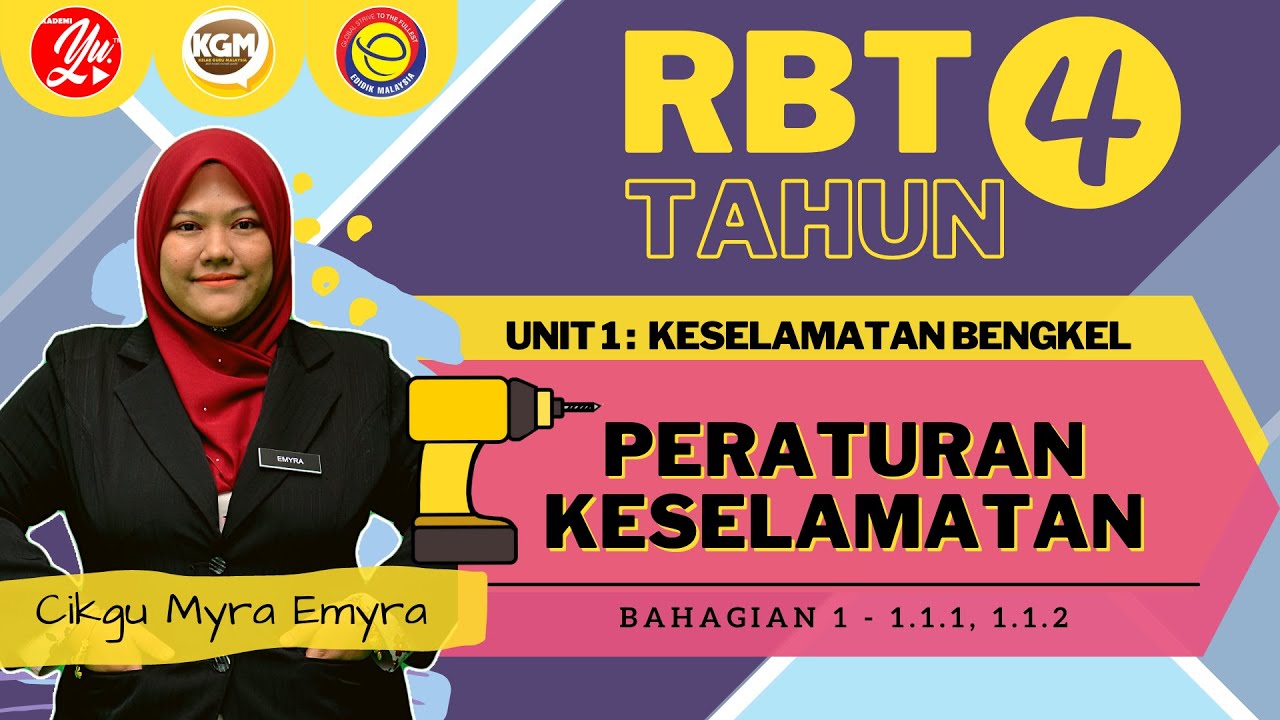 RBT TAHUN 4 : UNIT 1 KESELAMATAN BENGKEL Bhg 1