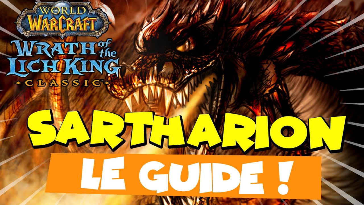 WOTLK CLASSIC - SARTHARION LE GUIDE FR