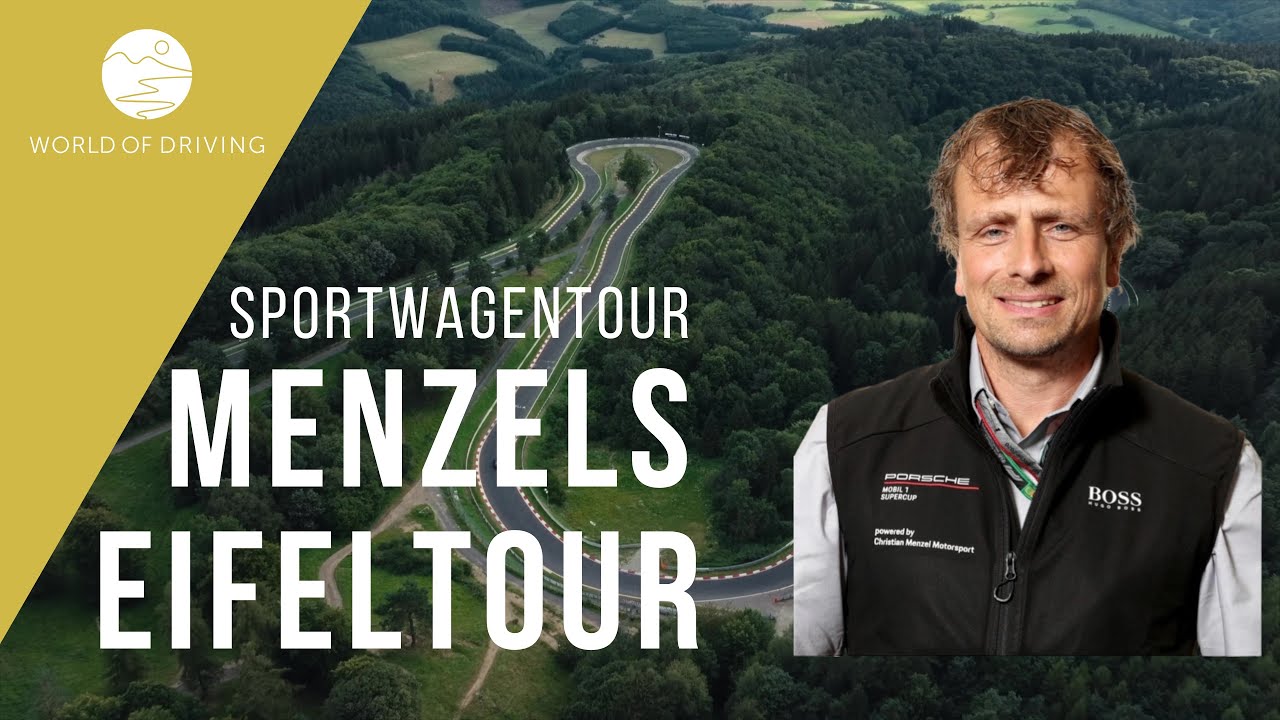 Menzels Eifeltour - die Sportwagentour mit Christian Menzel durch die berühmte Motorsportregion