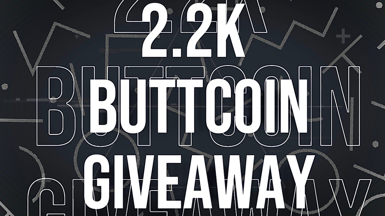 How You can WIN 2.2k Buttcoins