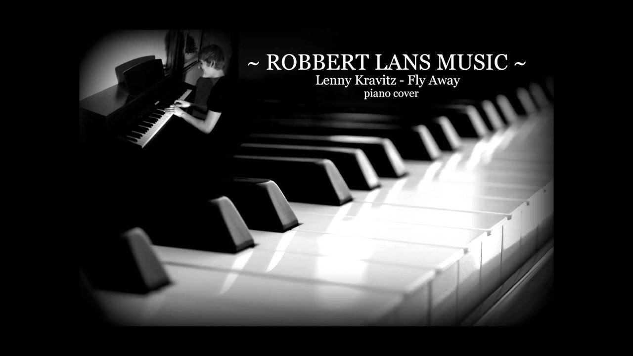 Fly Away - Lenny Kravitz piano cover