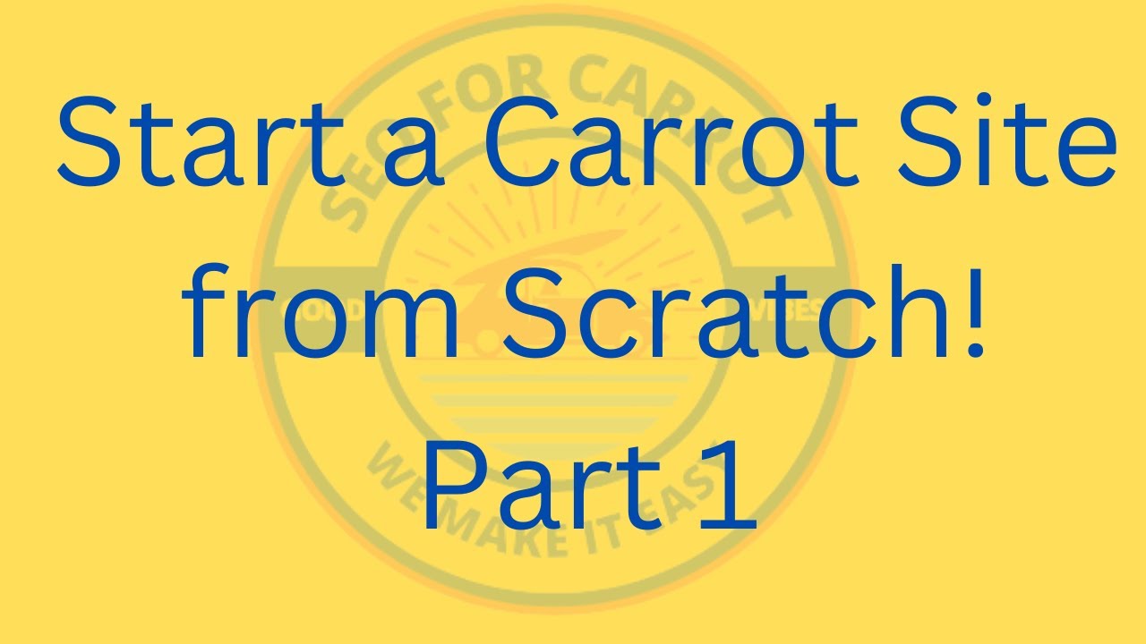 Start your Carrot Website From Scratch Part 1
