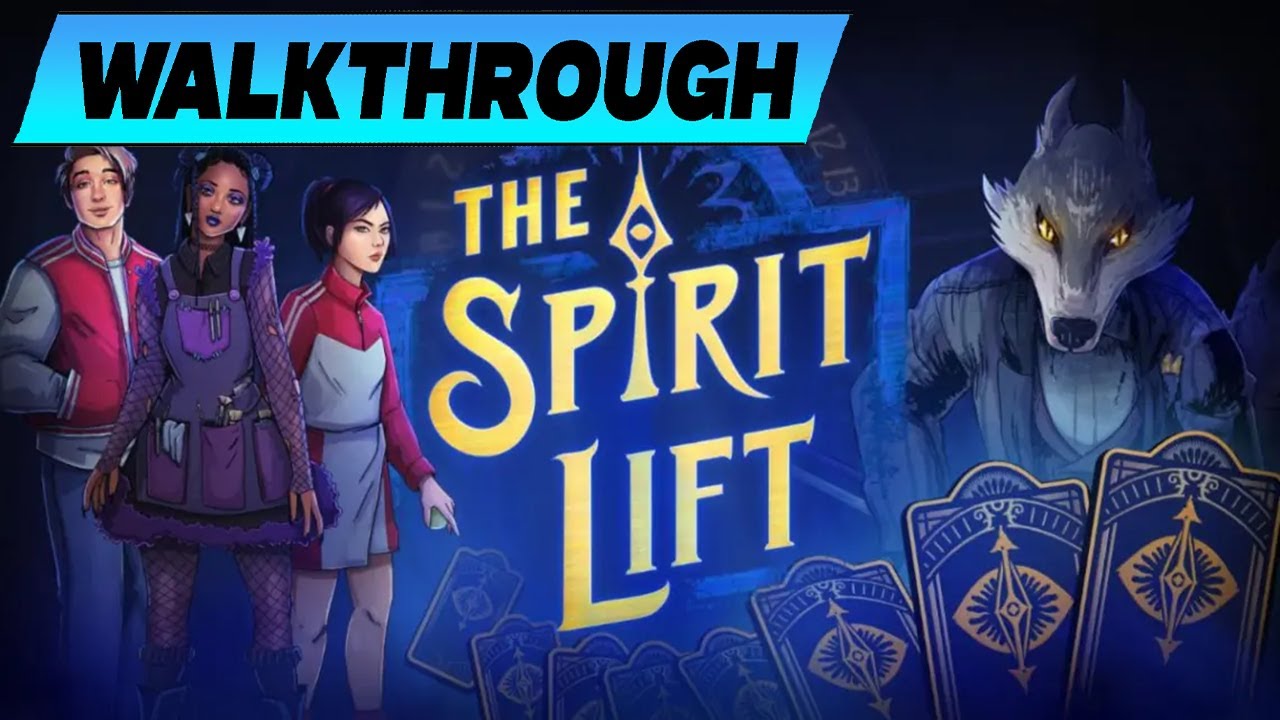 THE SPIRIT LIFT 🔹 Walkthrough