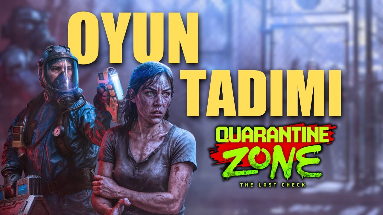Quarantine Zone Nasıl Olmuş? | OYUN TADIMI