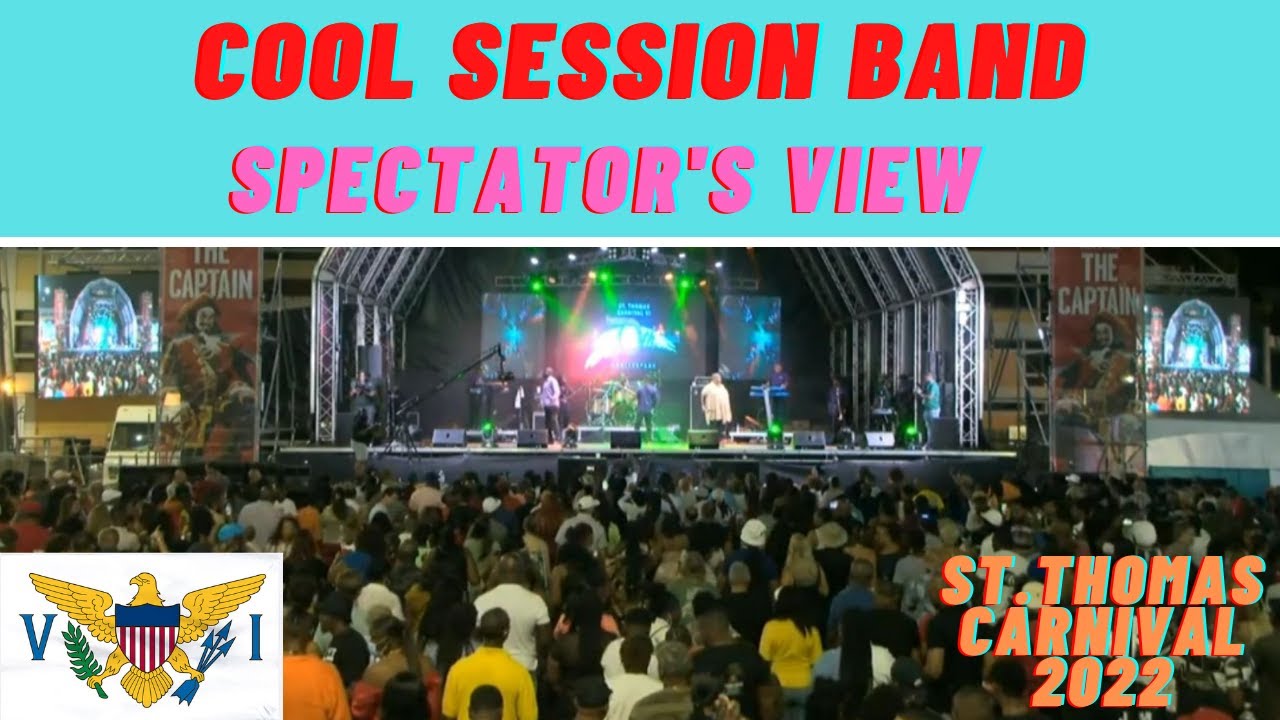 Cool Session Brass- The Spectator's View. ST THOMAS Carnival Village 2022