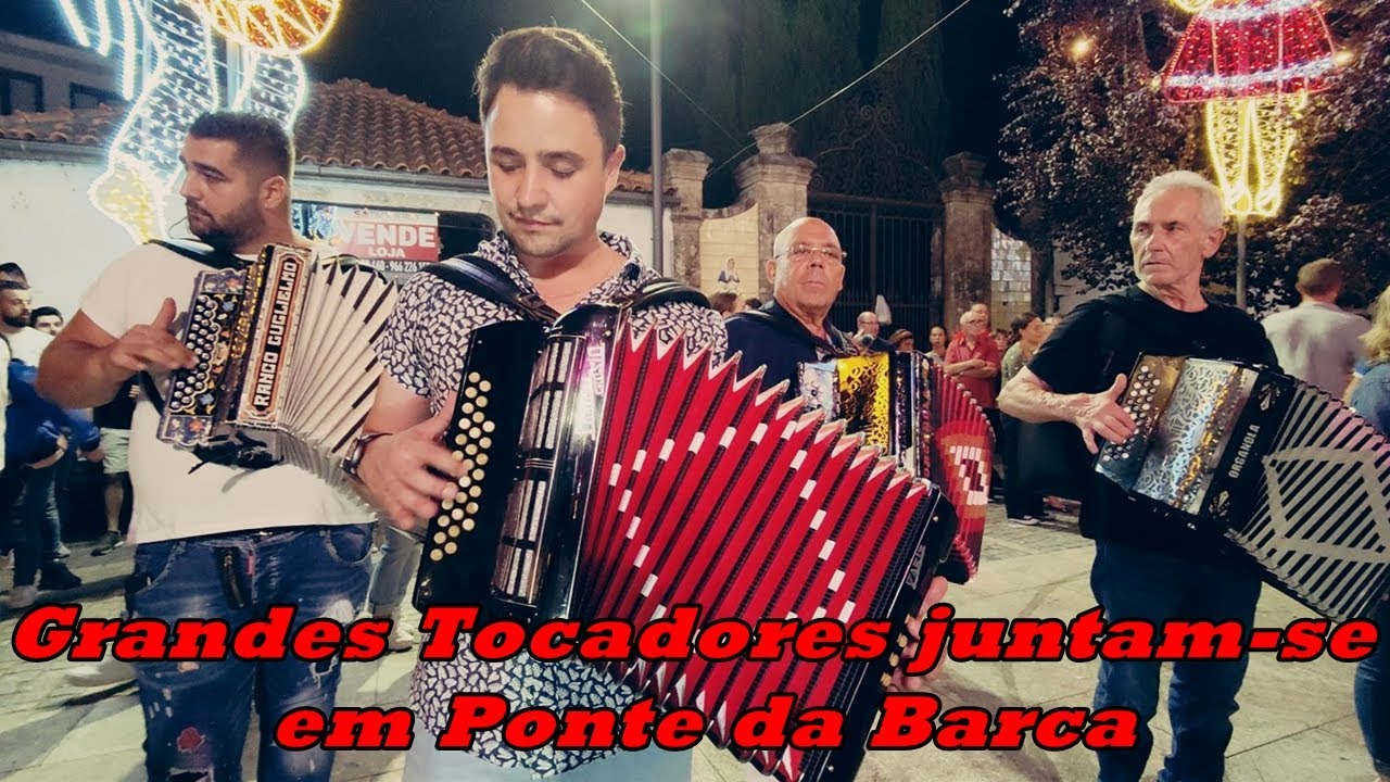 Grande tocadores juntam-se em Ponte da Barca - Romaria de São Bartolomeu