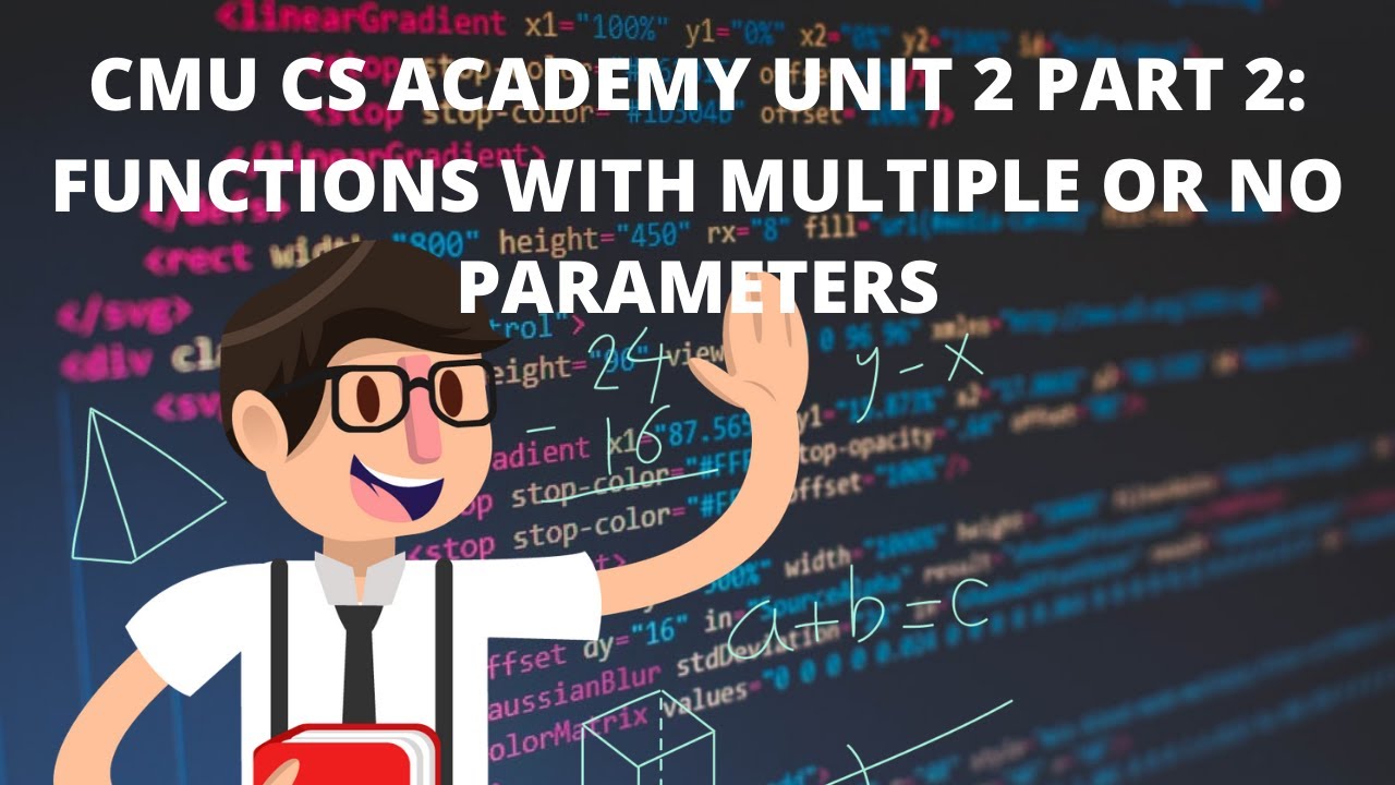 CMU CS Academy, Модуль 2, Часть 2: Функции с несколькими параметрами или без параметров