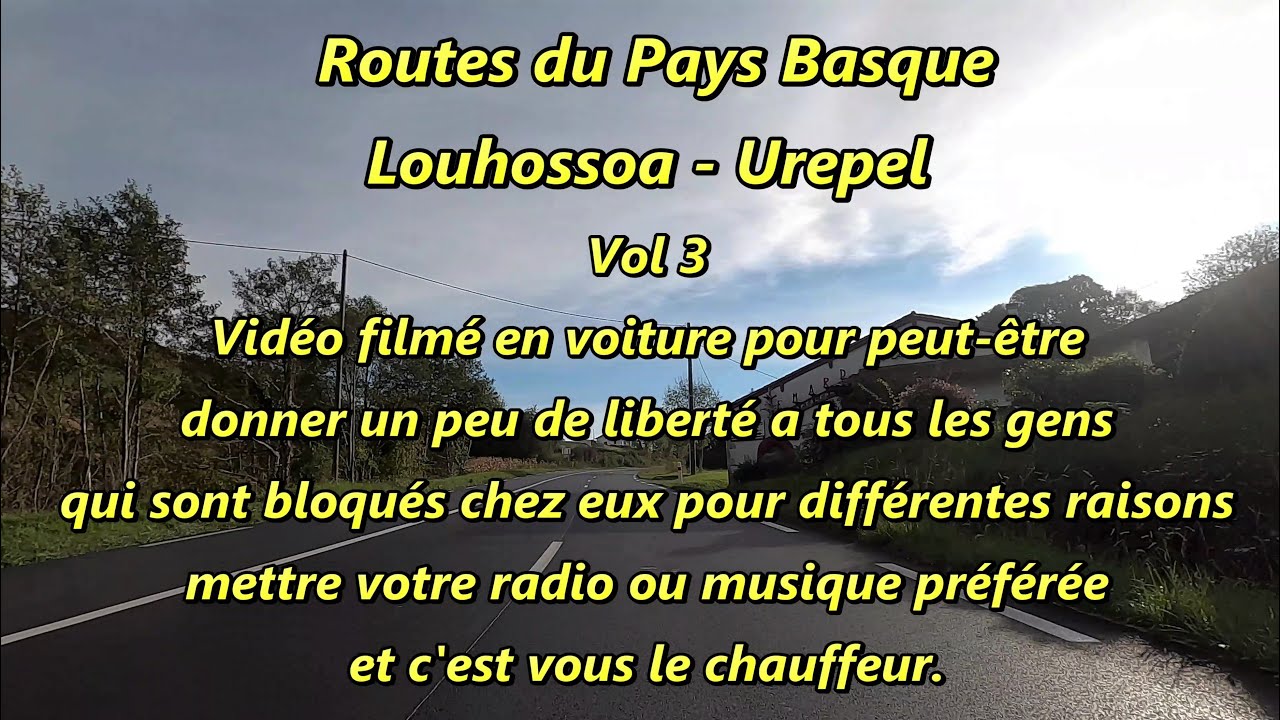 ROUTES DU PAYS BASQUE LOUHOSSOA- UREPEL  2021 4k (JPBarthe)