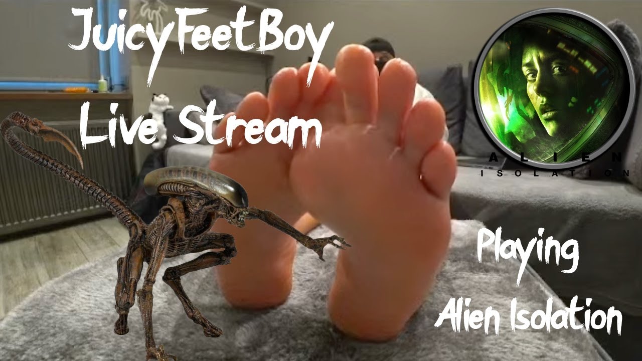 JuicyFeetBoy - Live Stream (Playing Alien Isolation on PS4 with my feet and soles on the couch)