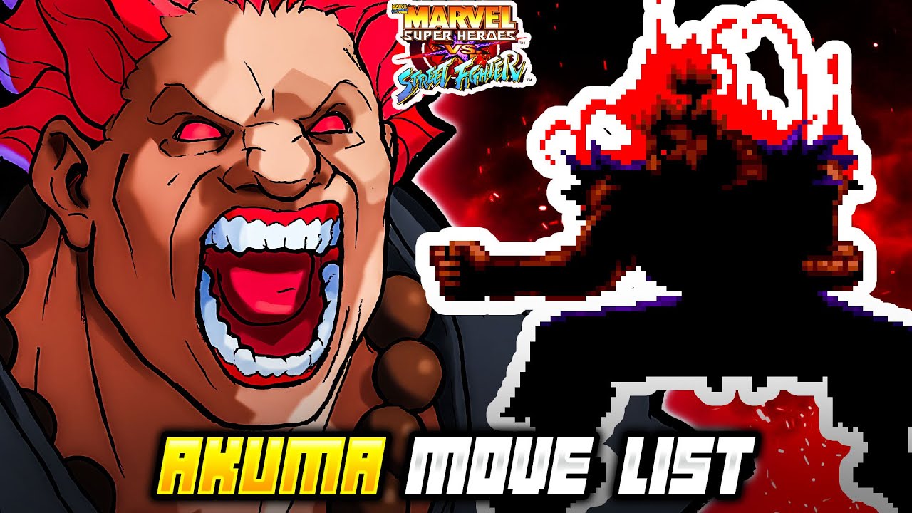 AKUMA MOVE LIST - Marvel Super Heroes vs. Street Fighter (MSHvSF)