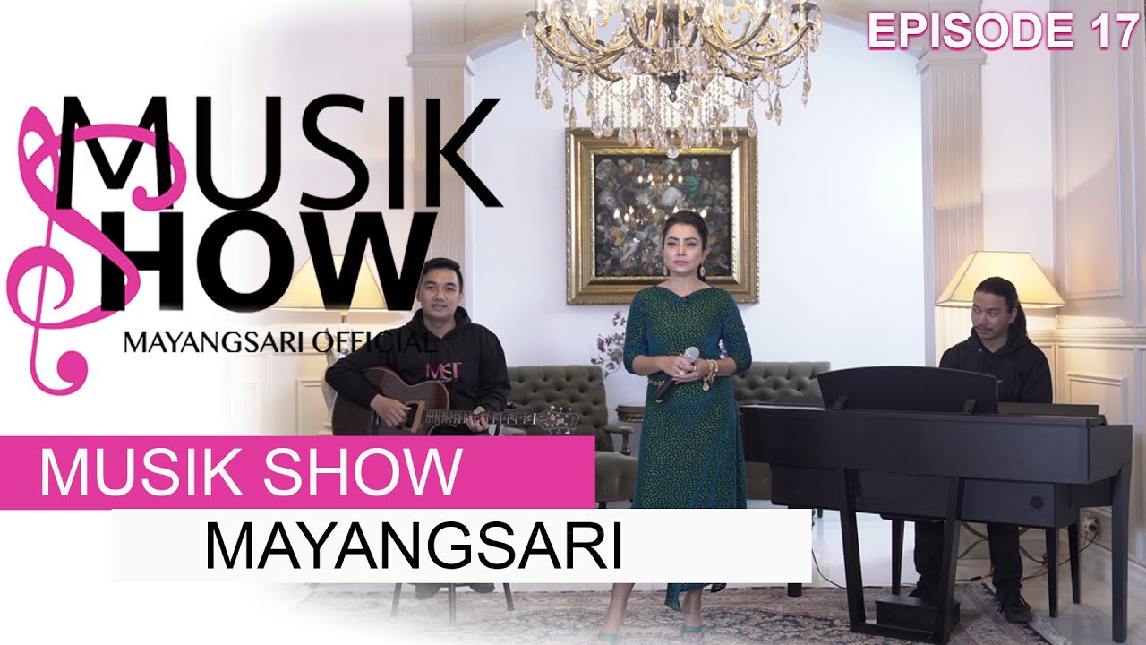 MUSIK SHOW MAYANGSARI NOSTALGIA  EPS.17