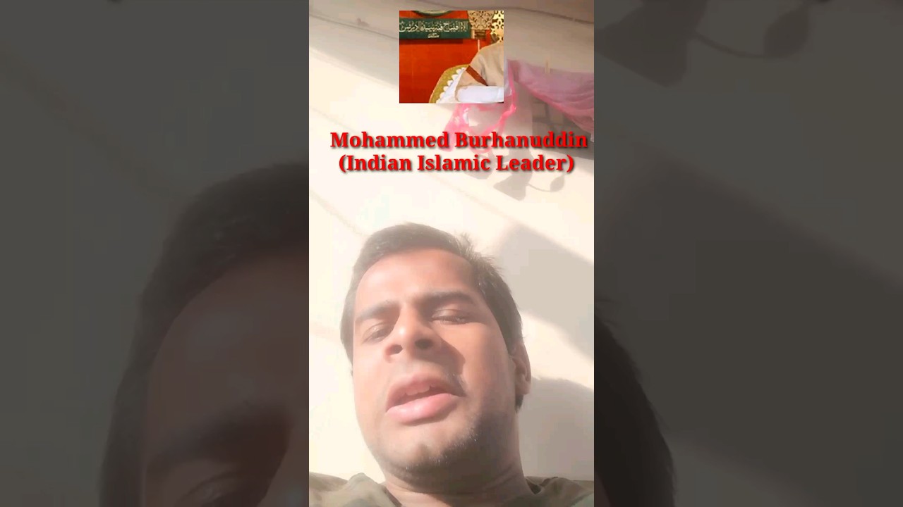 Mohammed Burhanuddin(Indian Islamic Leader) ji k birthday special