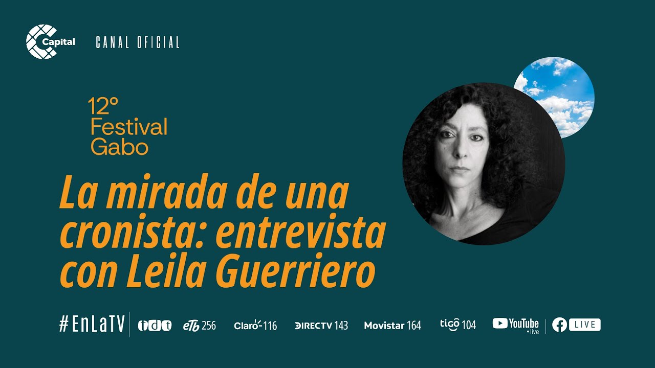 La mirada de una cronista: entrevista con Leila Guerriero | Festival Gabo 2024