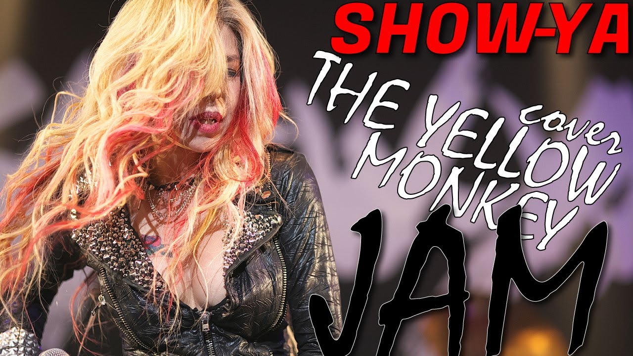 SHOW-YA - JAM (THE YELLOW MONKEY) @ Live『GLAMOROUS SHOW』