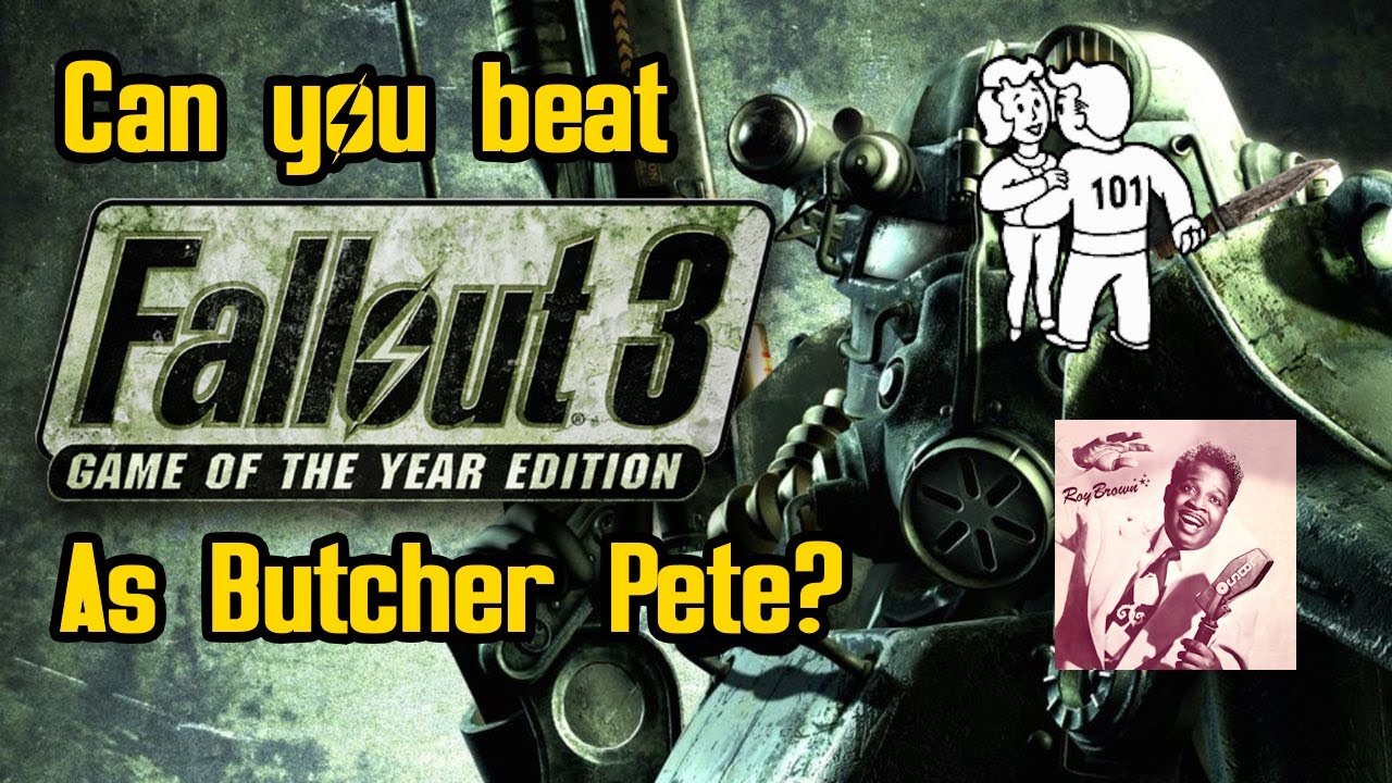 Сможете ли вы пройти Fallout 3, играя за Мясника Пита?
