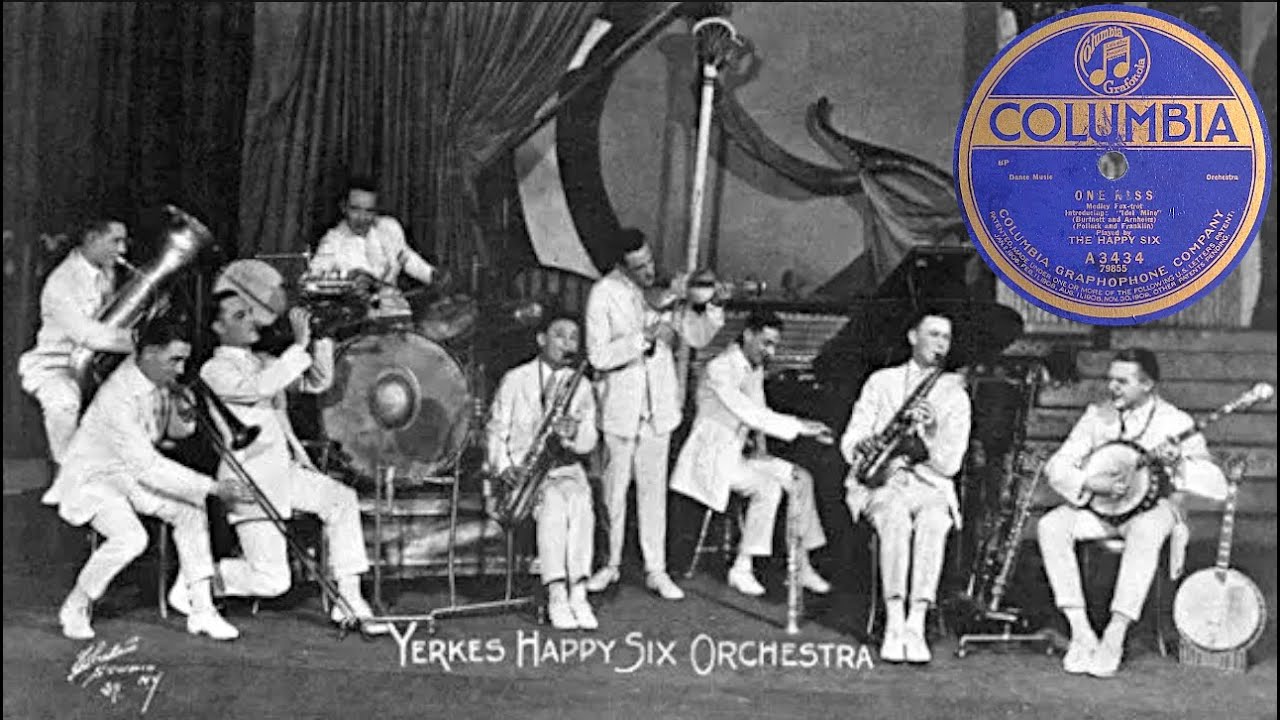 “One Kiss” medley by The Happy Six (Harry Yerkes) 1921