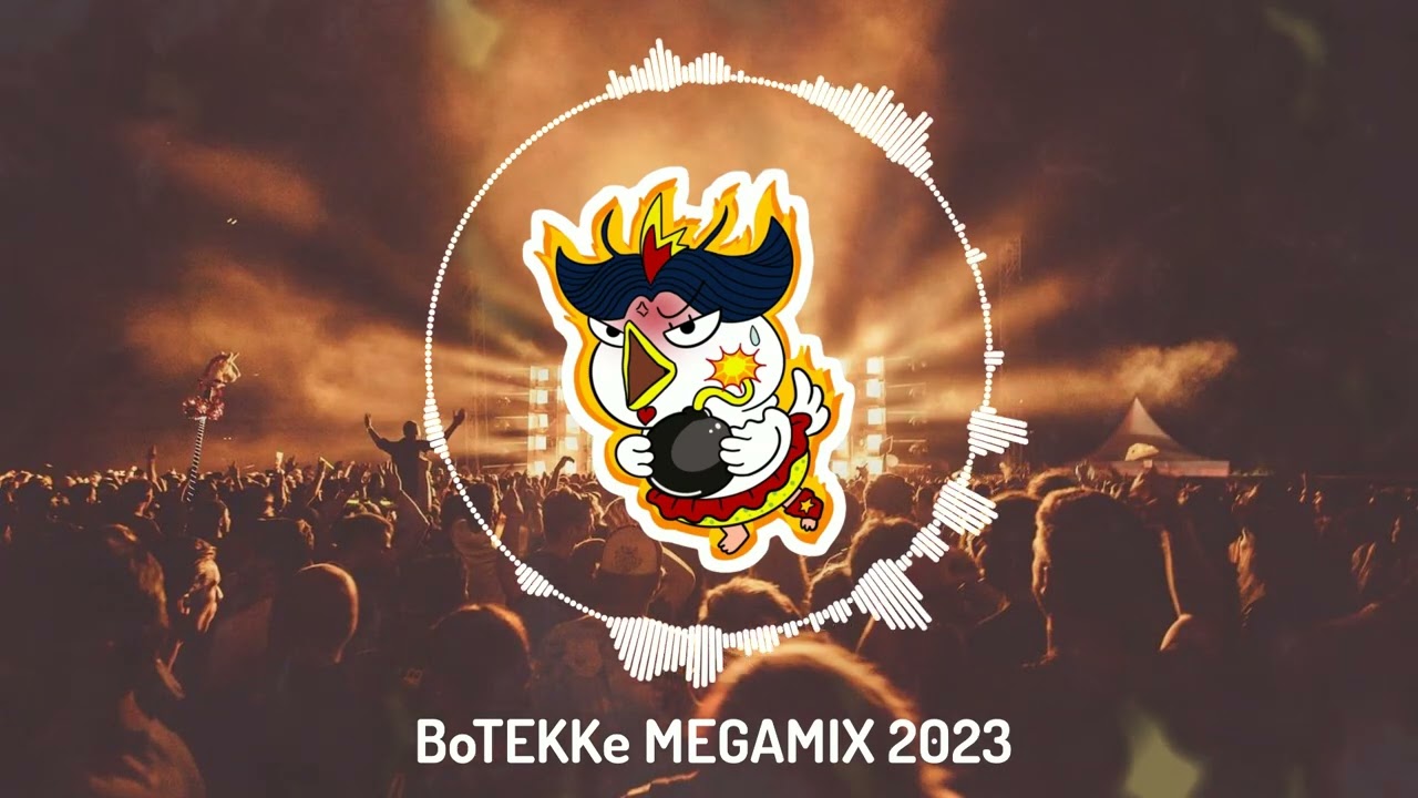 ♻️ BoTEKKe MEGAMIX 2023 ♻️