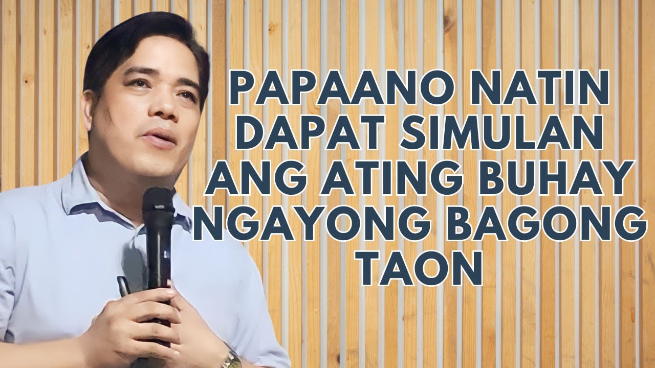 PAPAANO NATIN DAPAT SIMULAN ANG ATING BUHAY NGAYONG BAGONG TAON | PASTOR RON YEPES