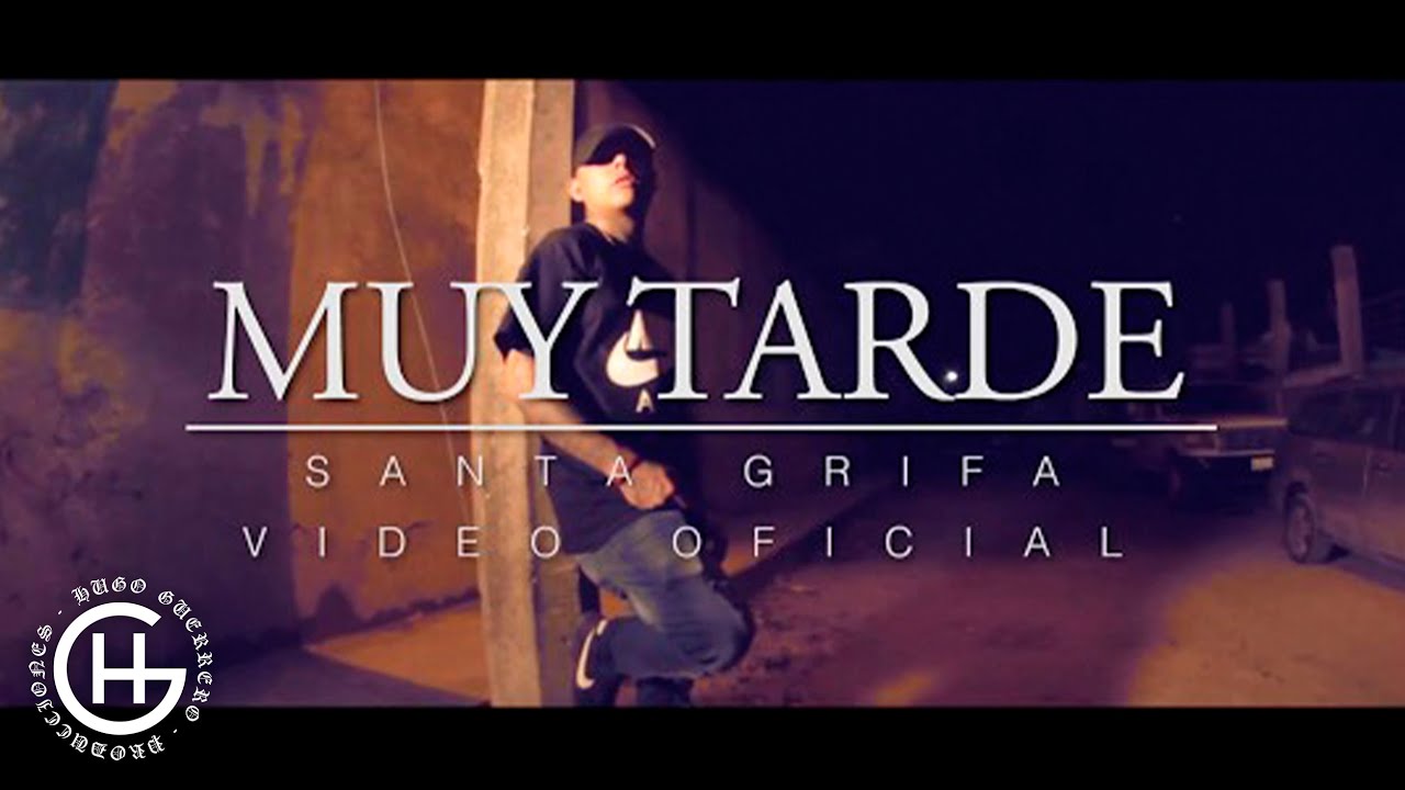 SANTA GRIFA // MUY TARDE // VIDEO OFICIAL //  iDerck Beat's
