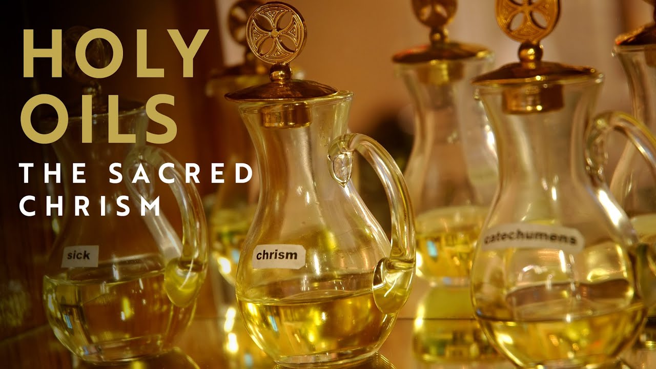 Understanding the Mystery: Father Thu explains the Sacred Chrism Oil