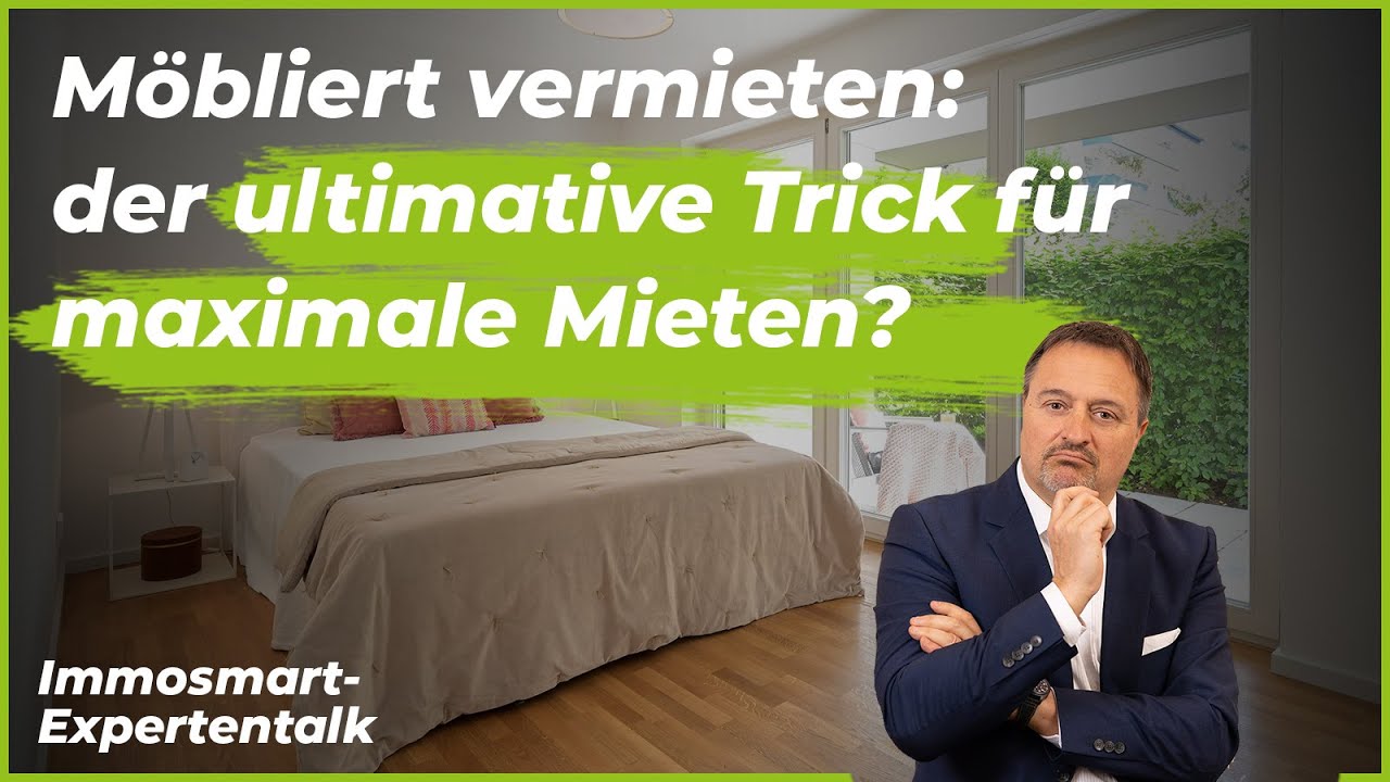Möbliert vermieten: der ultimative Trick für maximale Mieten?
