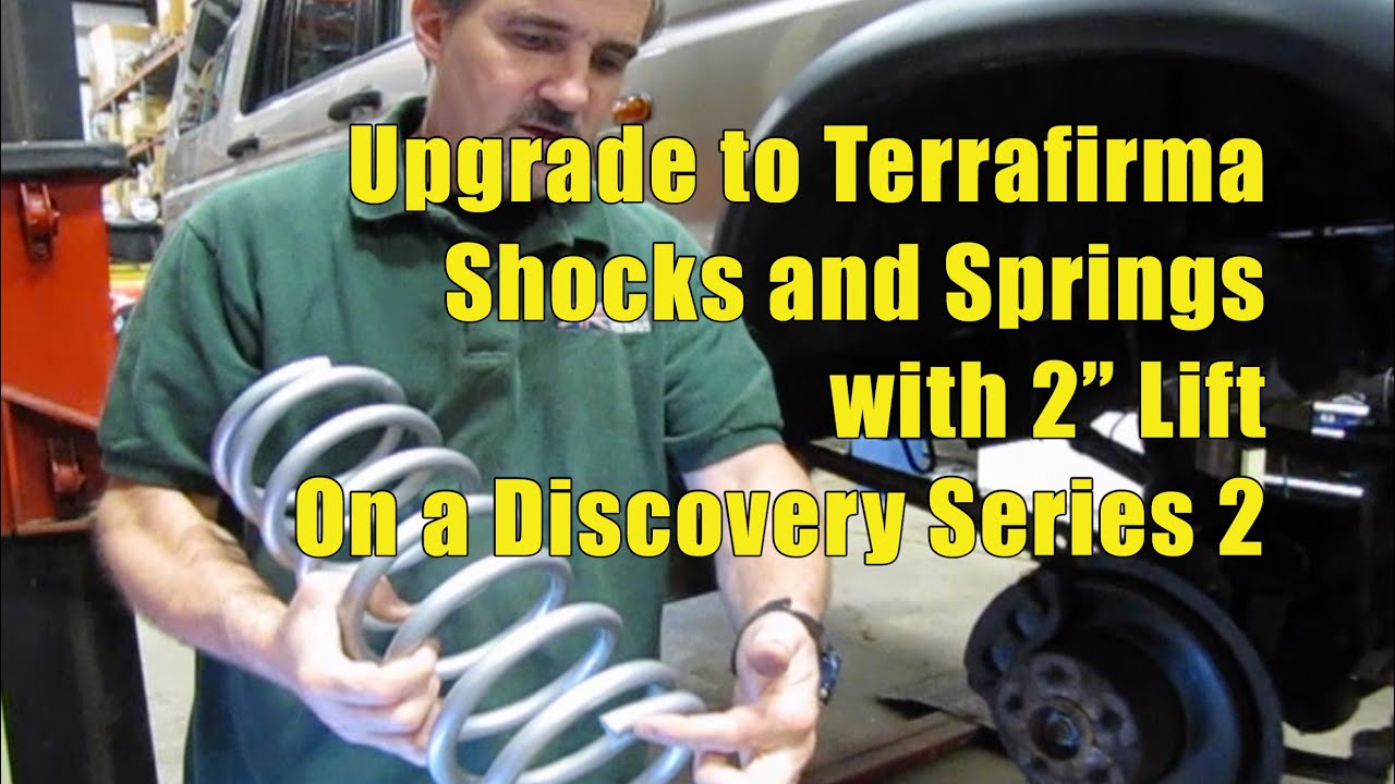Install Terrafirma Suspension Springs & Shocks with 2-inch Lift on Land Rover Discovery Series II