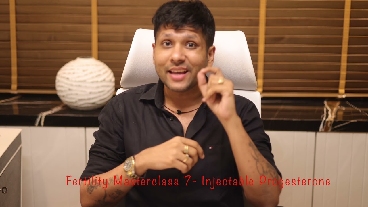 Fertility Masterclass 7- Injectable Progesterone | Luteal Phase Support | Dr Jay Mehta