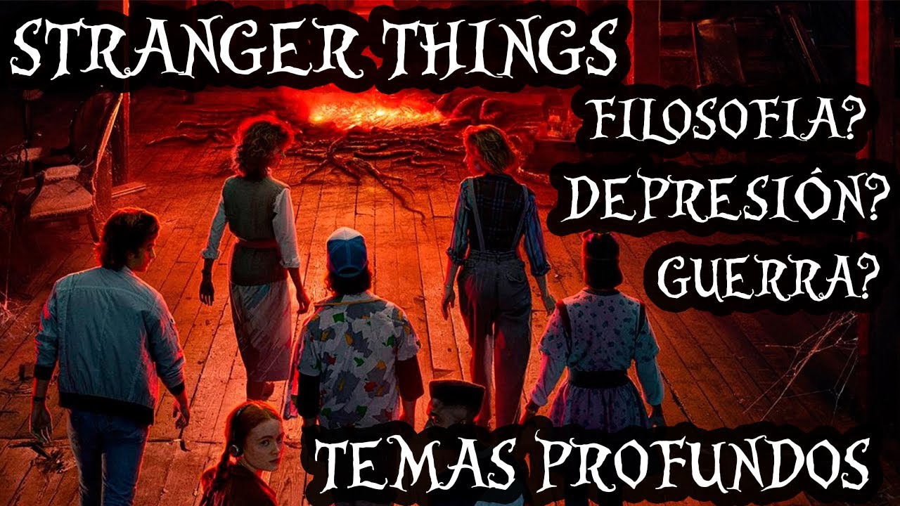10 Temas Profundos En Stranger Things