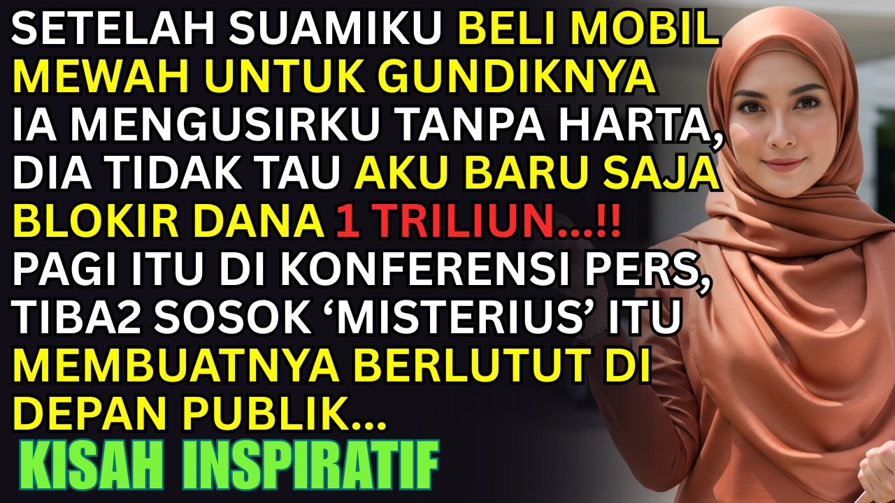 KUPUTUS ALIRAN DANA 1 TRILIUN! SAAT SUAMI BELIKAN MOBIL MEWAH UNTUK GUNDIKNYA – KUBUAT IA BERLUTUT!