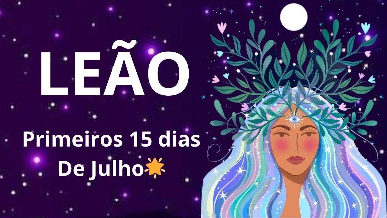 LEÃO ☀️ O NOVO CHEGANDO E O PASSADO RONDANDO!👀💌 IEMANJÁ ABRINDO CAMINHOS!