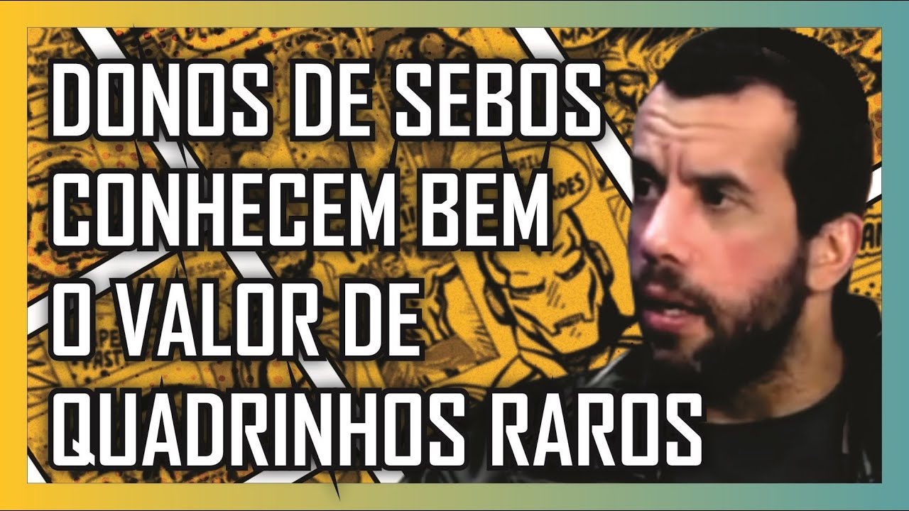 DONOS DE SEBOS CONHECEM BEM O VALOR DE QUADRINHOS RAROS ▐ Alexandre Callari