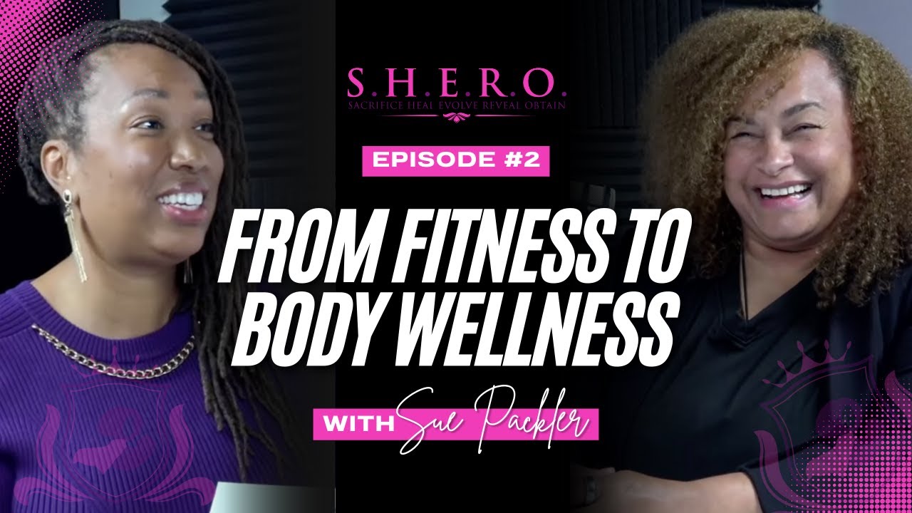 From Fitness to Body Wellness, Healing Body Image, Trauma, and the Matron Phase of Womanhood