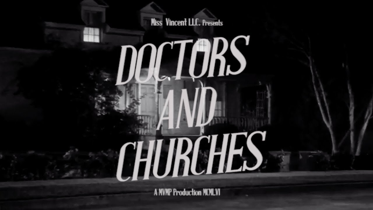 Miss Vincent - Doctors and Churches (Official Video)