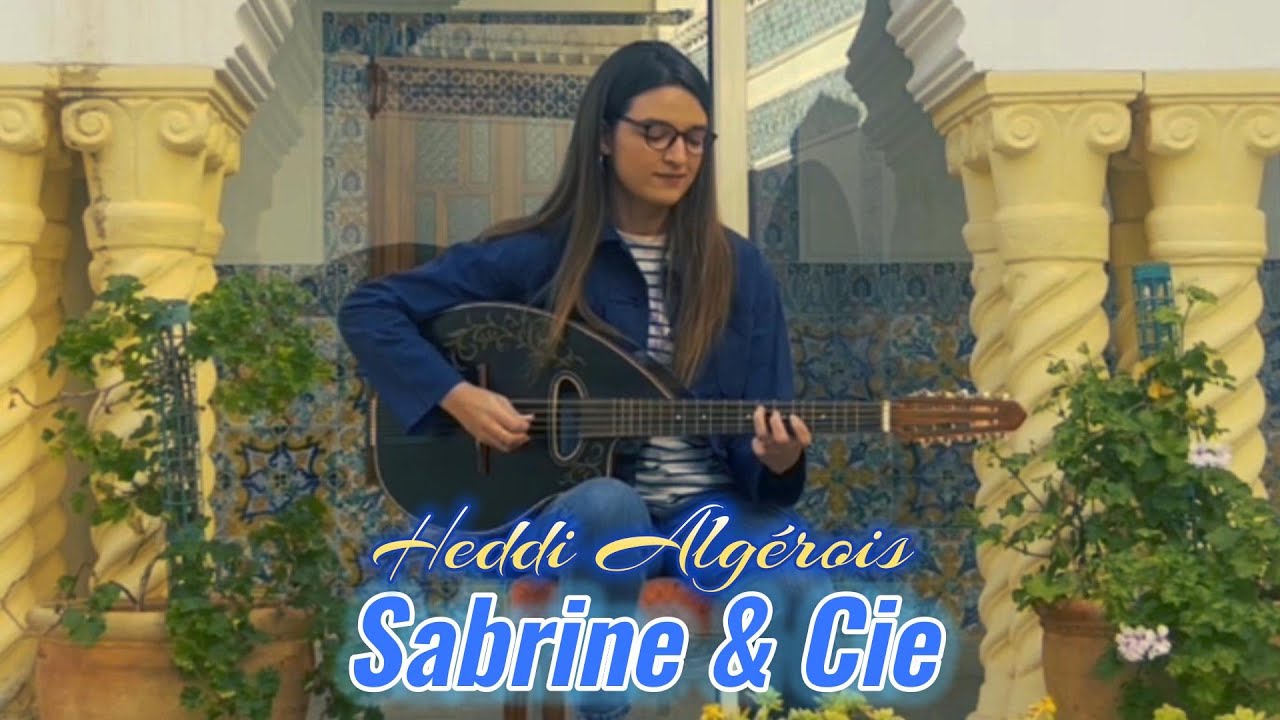 Sabrine & Cie : Heddi Algérois ( Clip Officiel 2024 ) صبرين - هدي دزيري