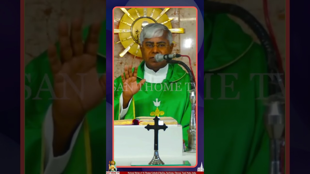 Pirakumbodhey Irupadhila | Rev. Fr. Dr. Vincent Chinnadurai,Rector & Parish Priest of - Santhome
