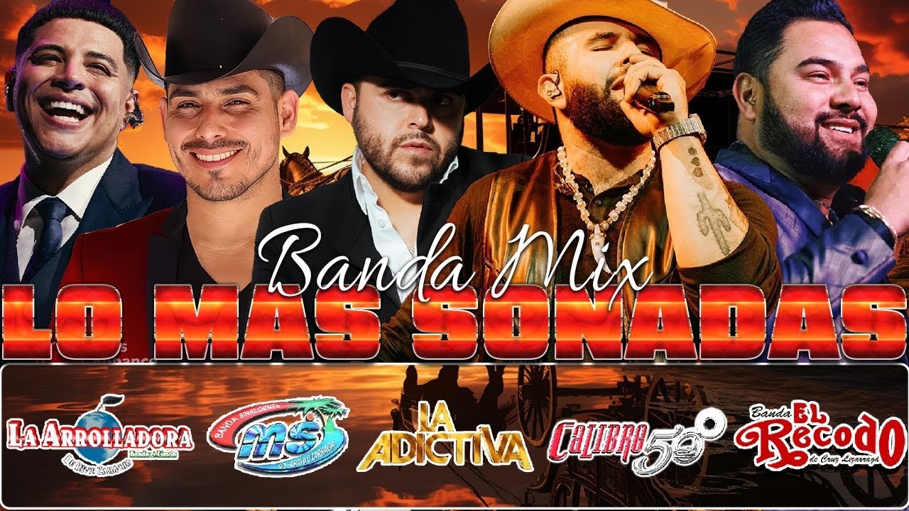 CARIN LEON GRUPO FIRME BANDA MS LA ADICTIVA GRUPO FRONTERA LO MEJOR BANDA ROMANTICAS